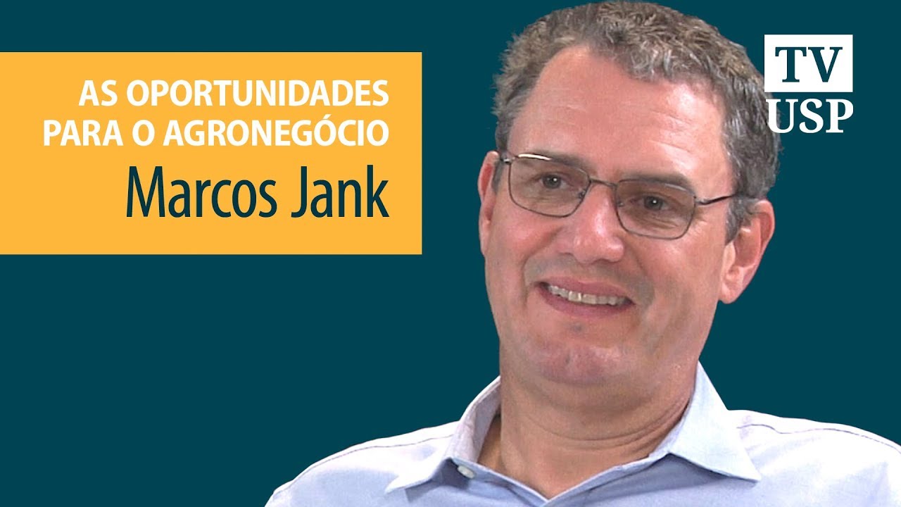 marcos jank oportunidades no agro brasileiro