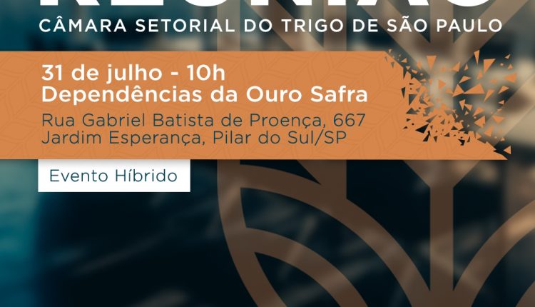 Secretário de Agricultura de SP participa de reunião da Câmara Setorial do Trigo do estado
